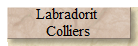 Labradorit 
Colliers